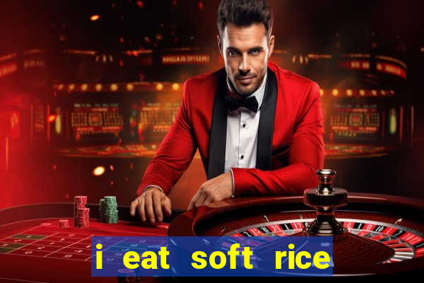 i eat soft rice in another world pt br